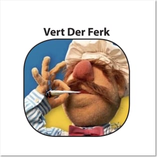 Funny Vert Der Ferk - The Swedish Chef Retro - Weed Posters and Art